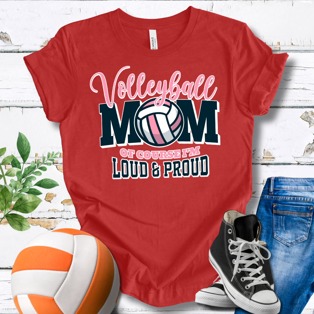 Mom Of Course I'm Loud And Proud T-shirt