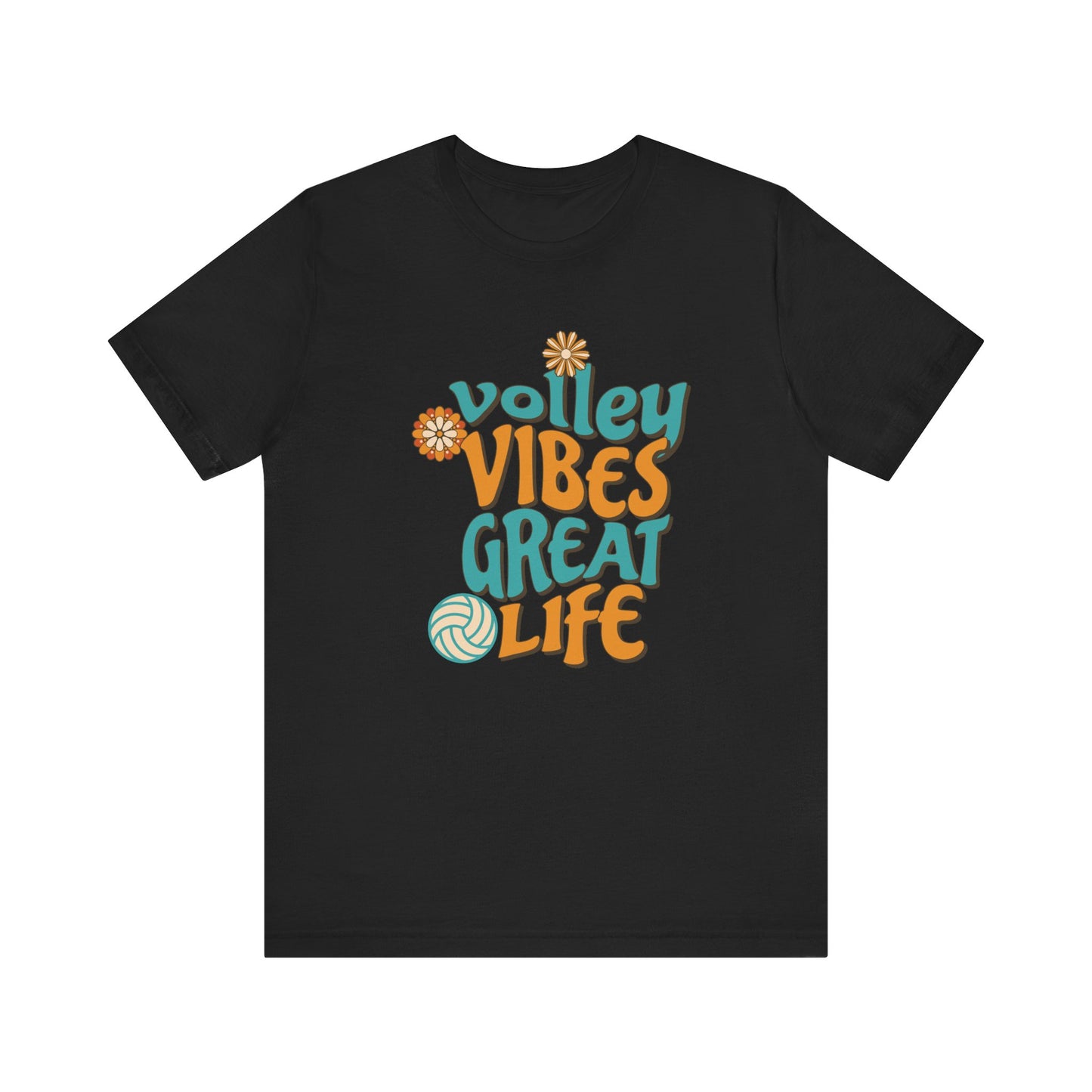 Volley Vibes Great Life T-shirt