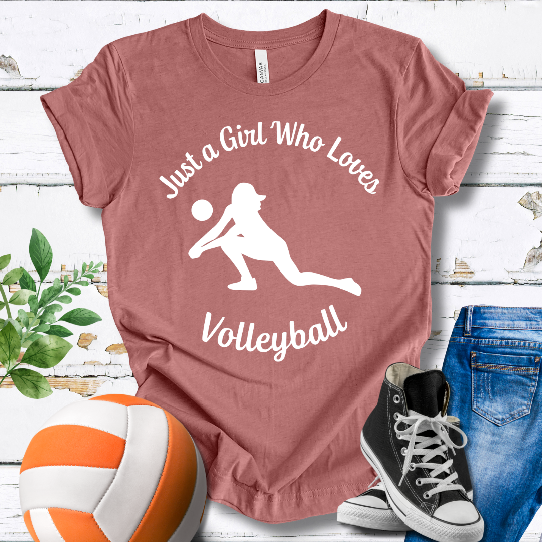 Just A Girl Who Loves Volleyball T-shirt