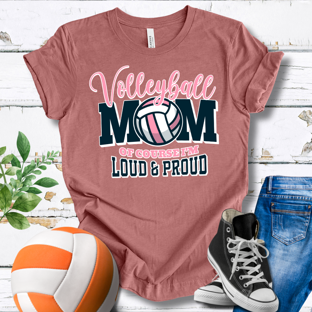 Mom Of Course I'm Loud And Proud T-shirt