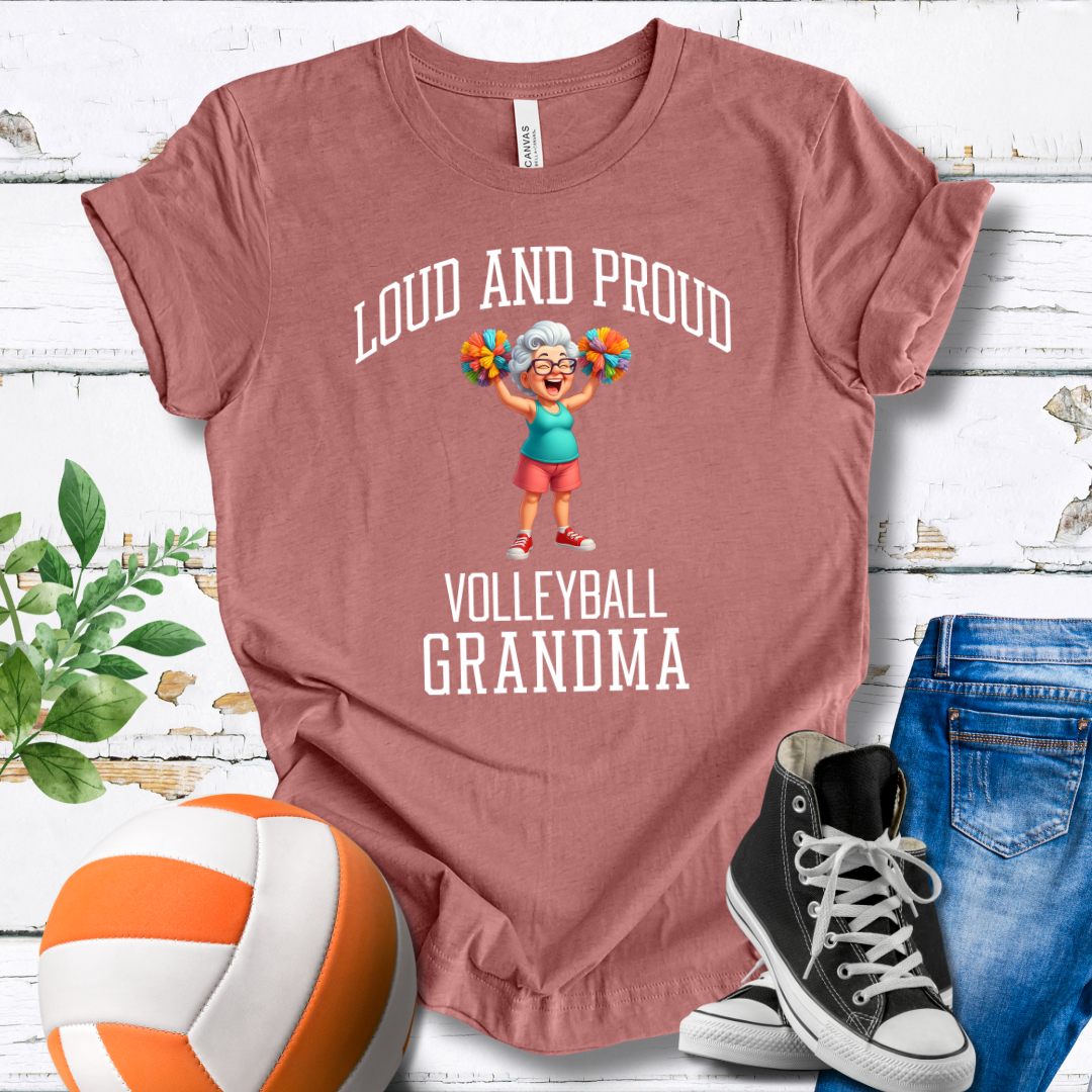 Loud And Proud Volleyball Grandma T-shirt
