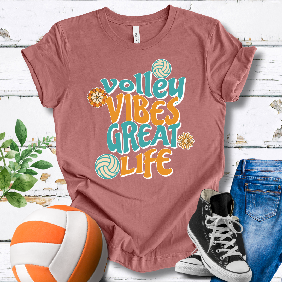 Volley Vibes Great Life T-shirt