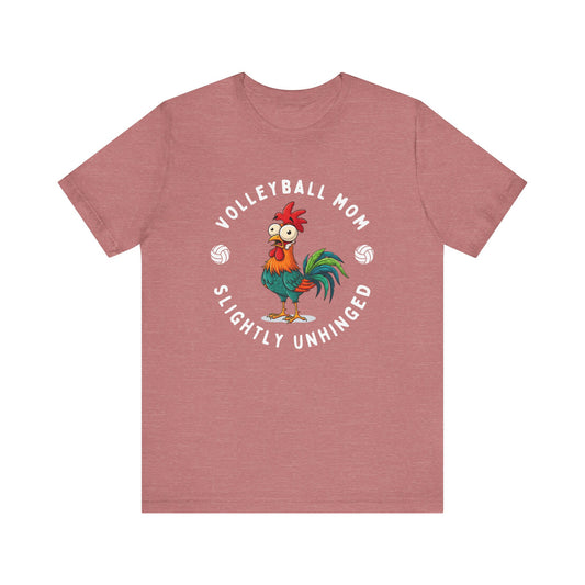 Volleyball Mom Slightly Unhinged T-shirt