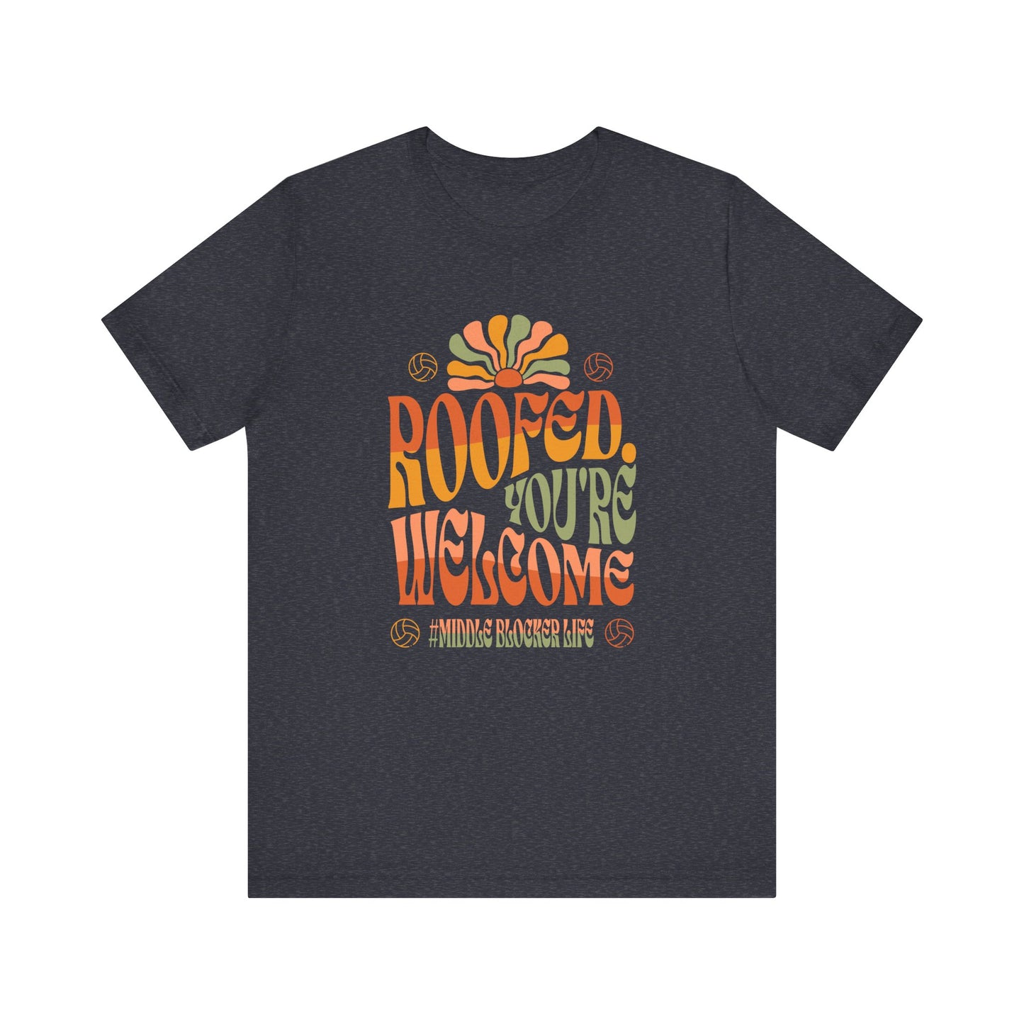 Roofed You're Welcome T-shirt