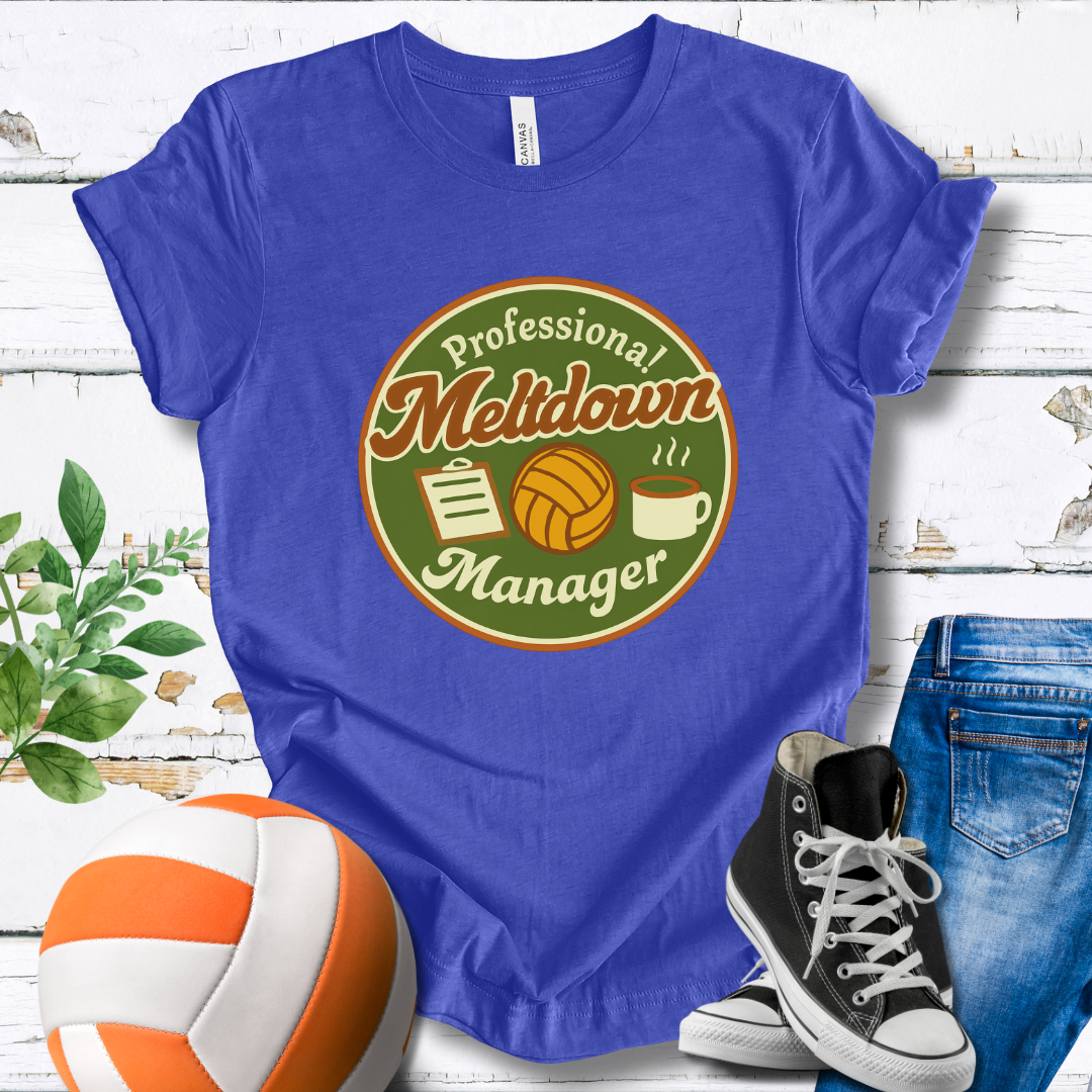Professional Meltdown Manager T-shirt