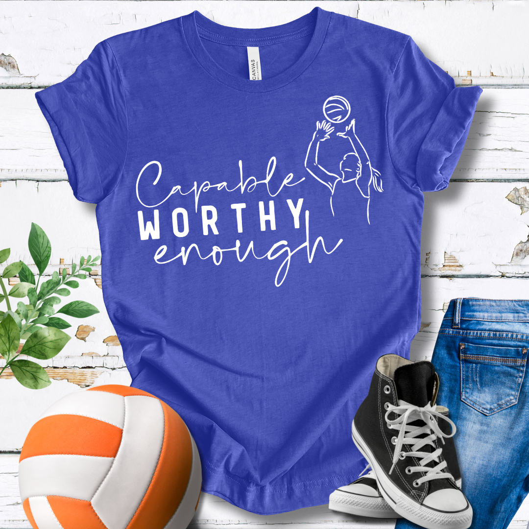Capable Worthy Enough T-shirt