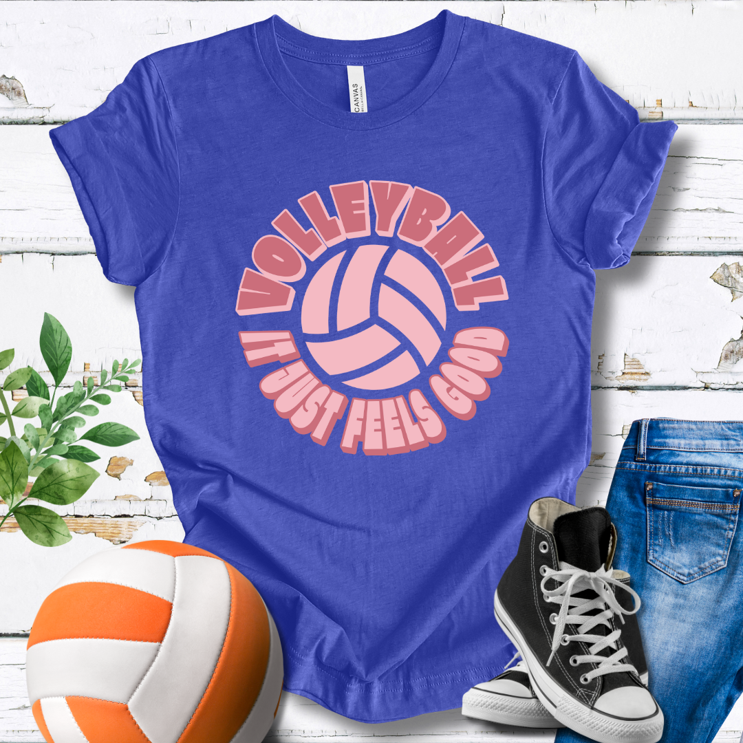 Volleyball It Just Feels Good T-shirt