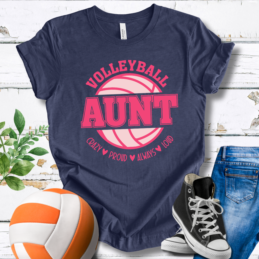 Aunt Crazy Proud Always Loud T-shirt