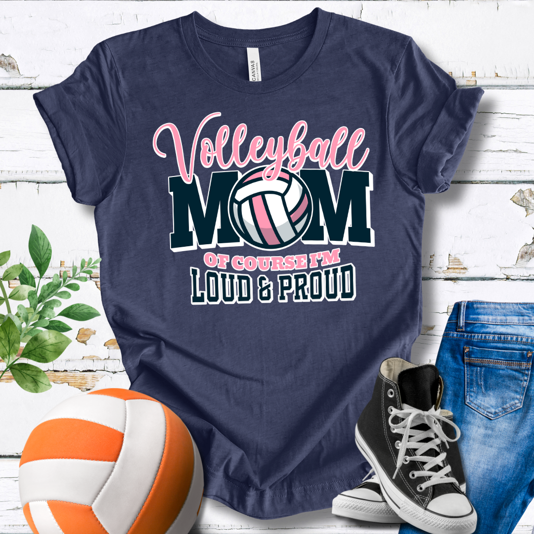 Mom Of Course I'm Loud And Proud T-shirt