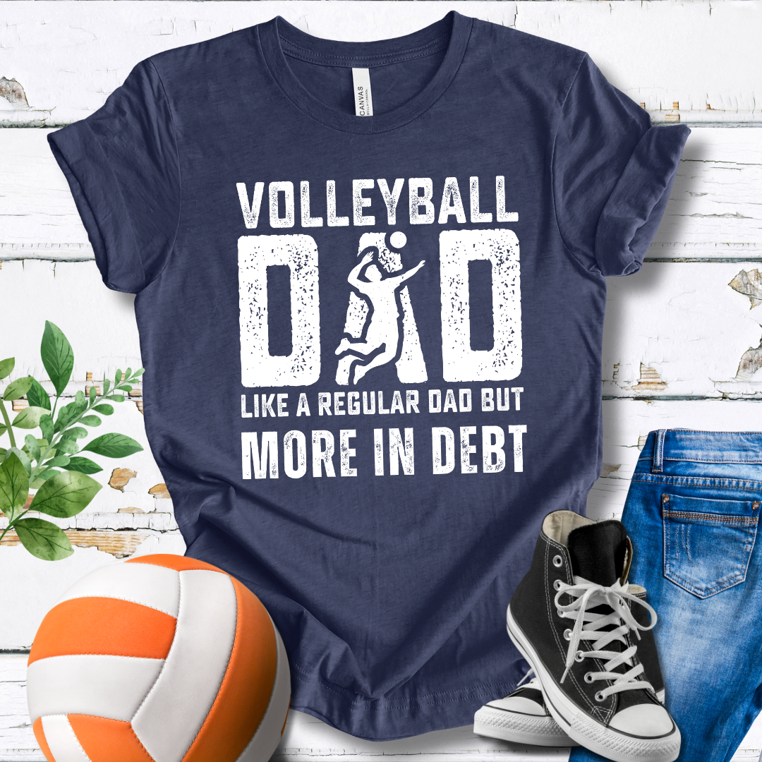 Like A Regular Dad But More In Debt T-shirt