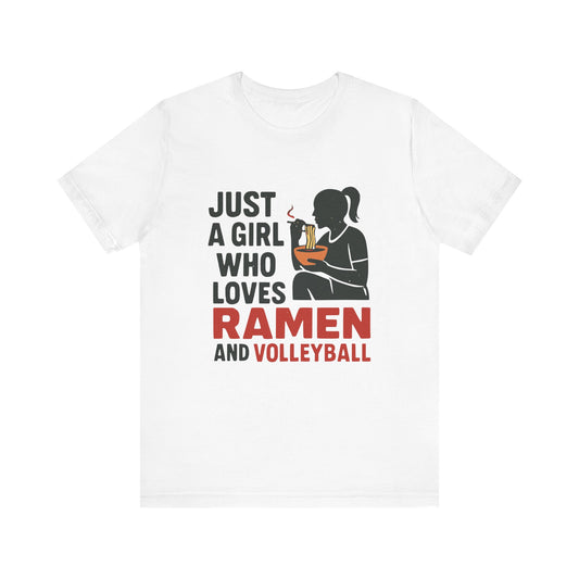 Just A Girl Who Loves Ramen And Volleyball T-shirt