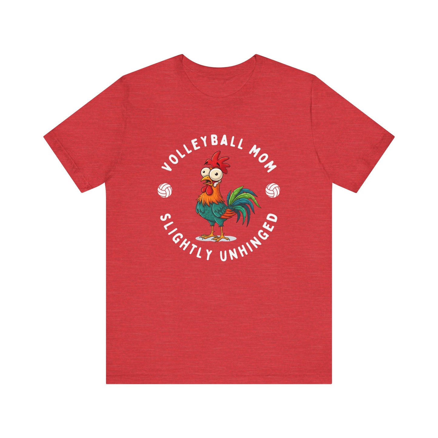 Volleyball Mom Slightly Unhinged T-shirt