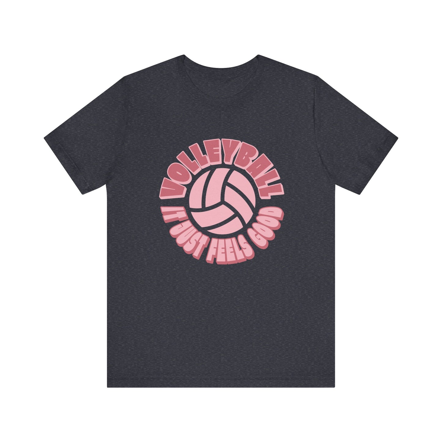 Volleyball It Just Feels Good T-shirt